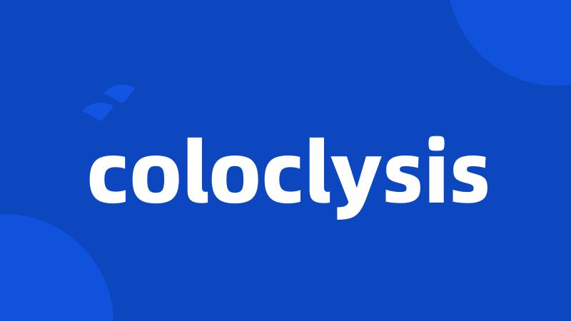coloclysis