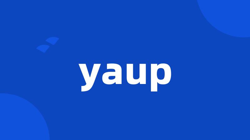 yaup