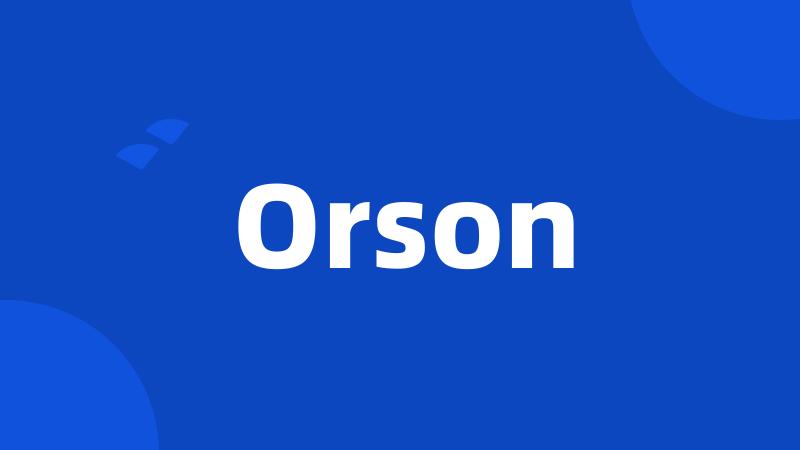 Orson