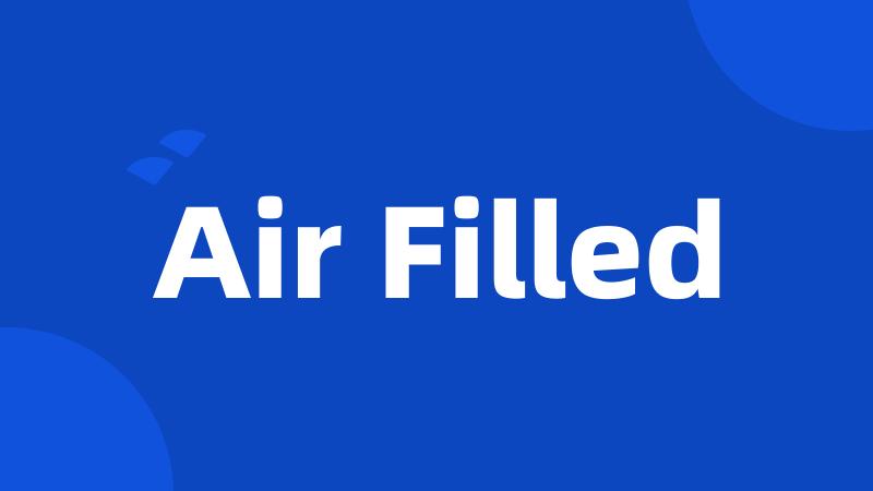 Air Filled