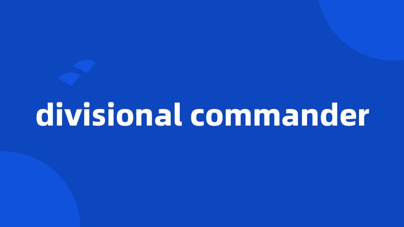 divisional commander