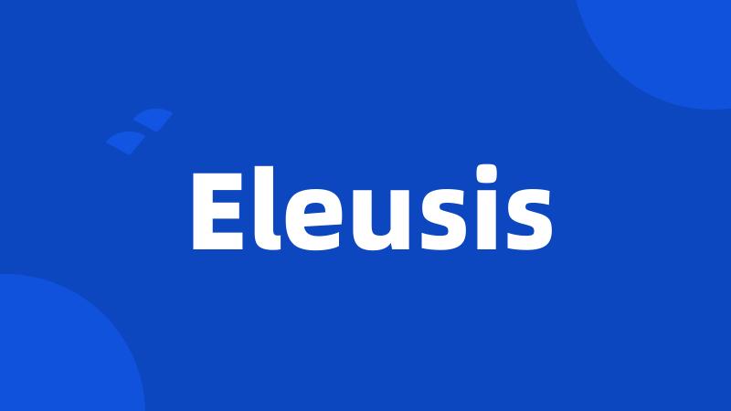 Eleusis