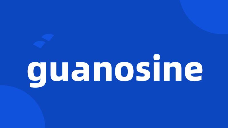 guanosine