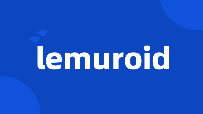 lemuroid