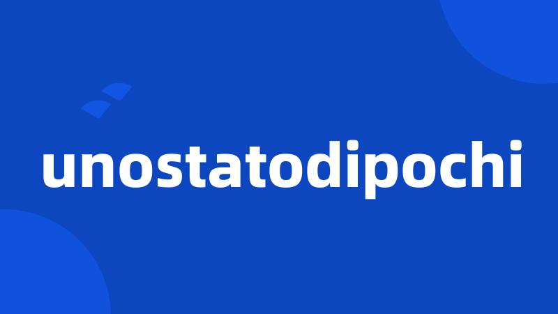 unostatodipochi