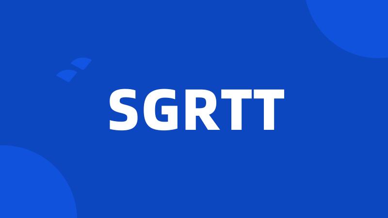 SGRTT