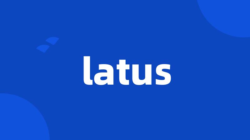 latus