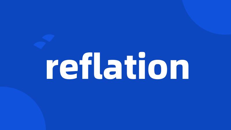 reflation