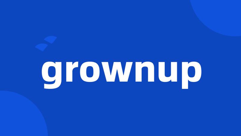 grownup