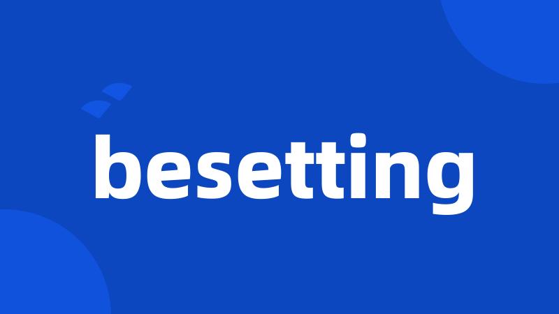 besetting