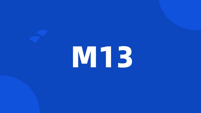 M13