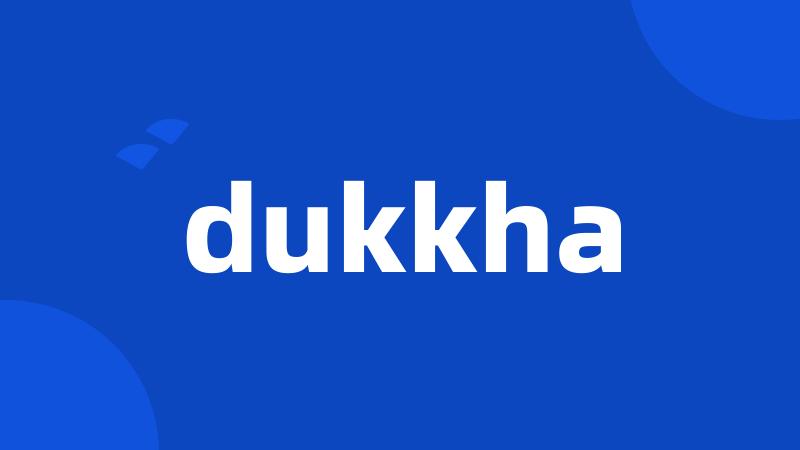 dukkha