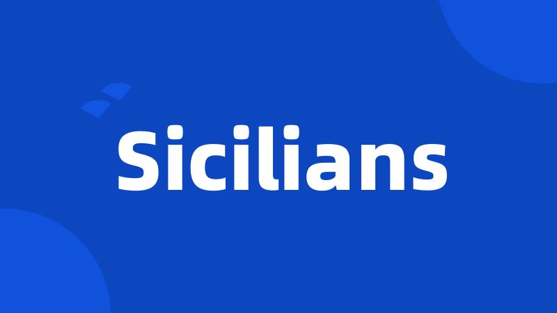 Sicilians