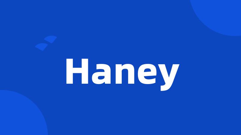 Haney