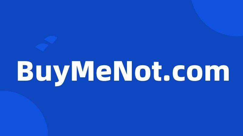 BuyMeNot.com