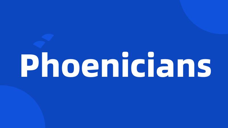 Phoenicians