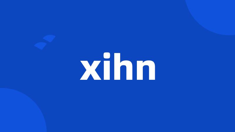 xihn