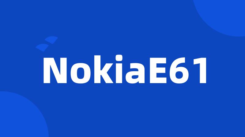 NokiaE61