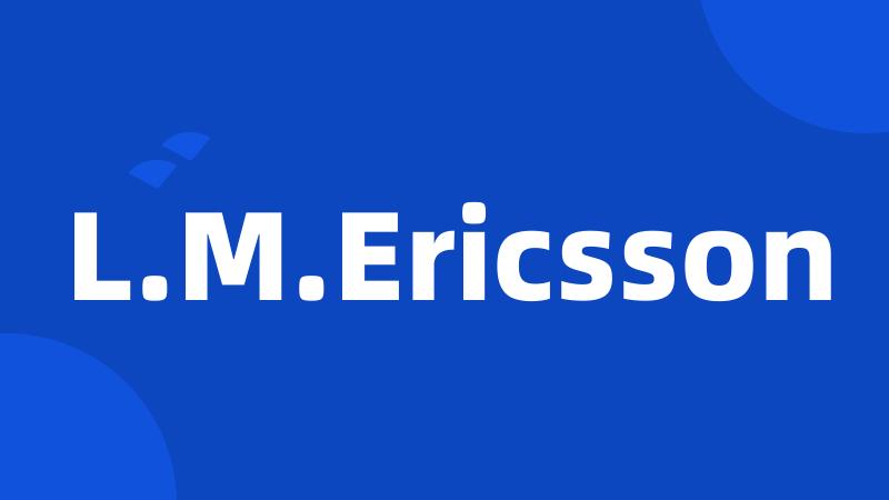 L.M.Ericsson