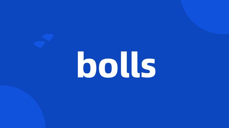 bolls