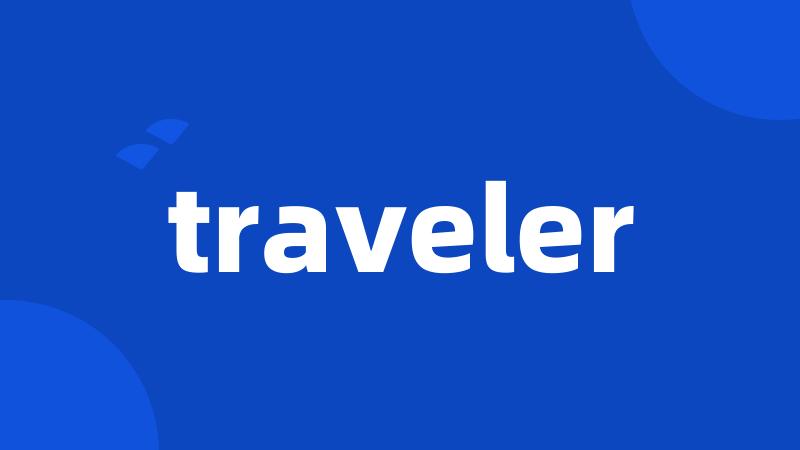 traveler