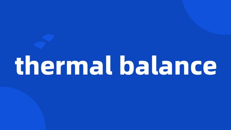 thermal balance