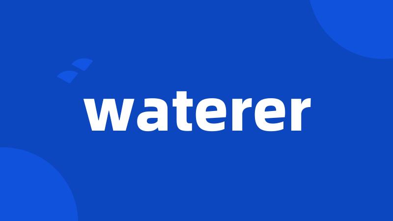 waterer