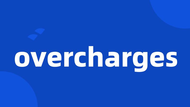 overcharges