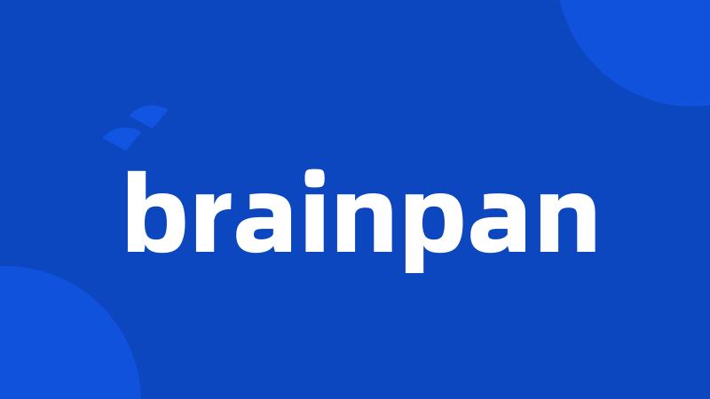brainpan