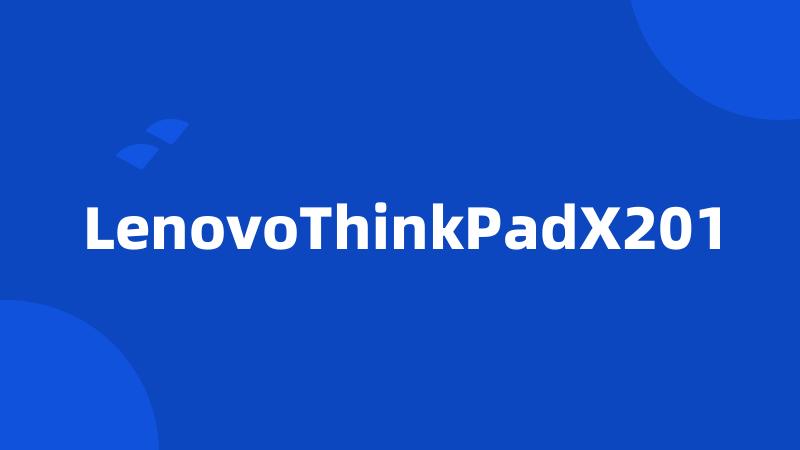 LenovoThinkPadX201