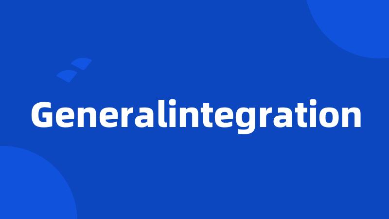 Generalintegration