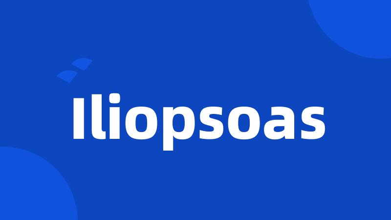 Iliopsoas