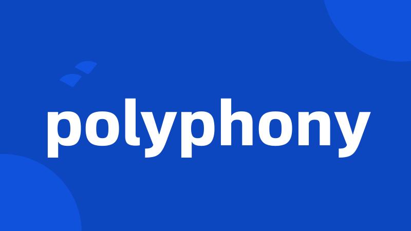 polyphony