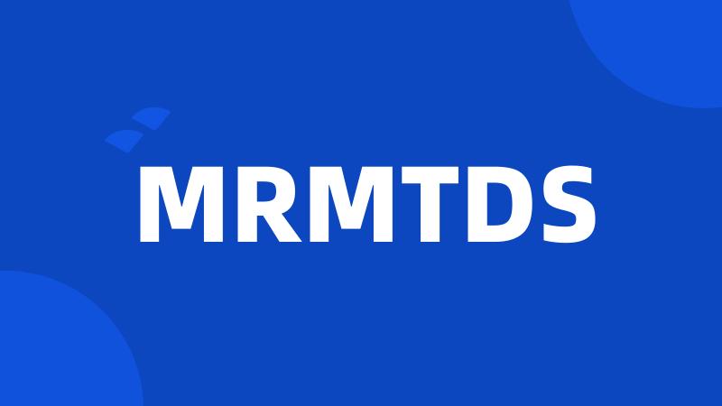 MRMTDS