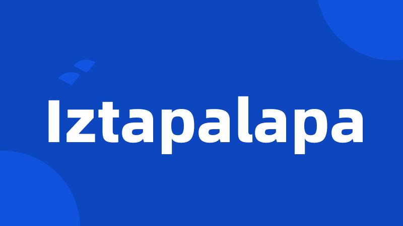 Iztapalapa