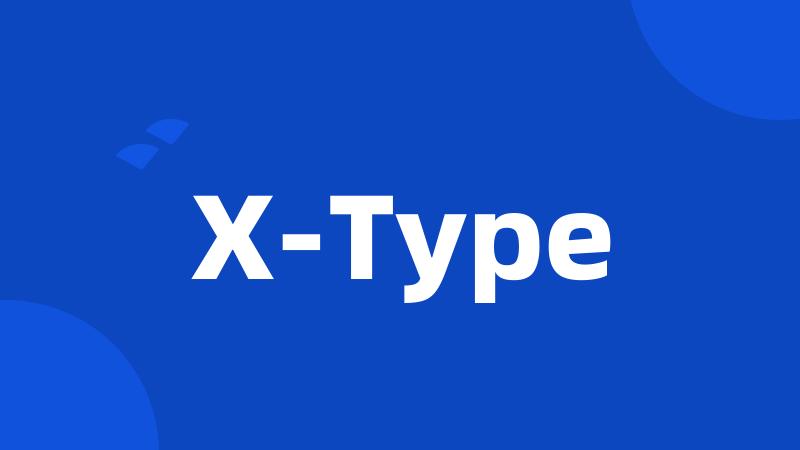 X-Type
