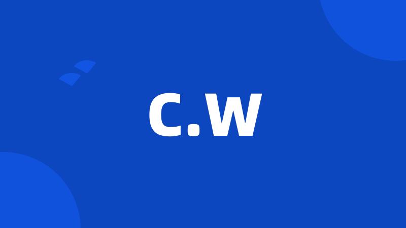 C.W