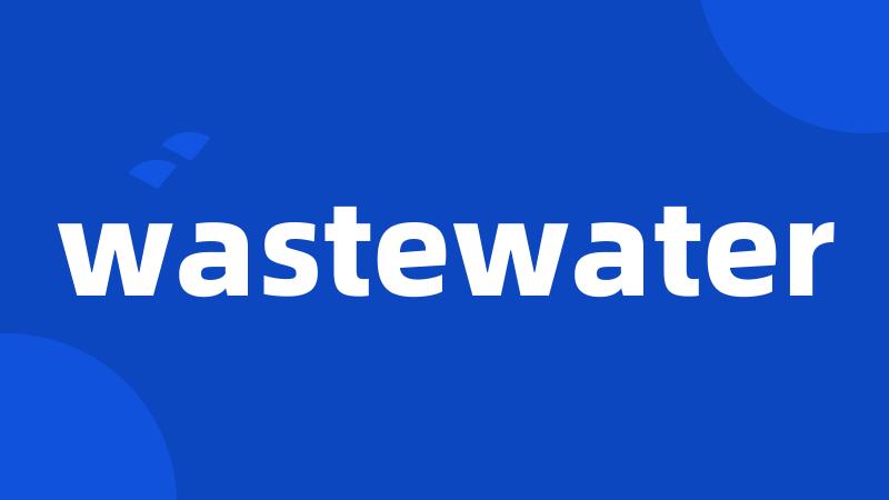 wastewater