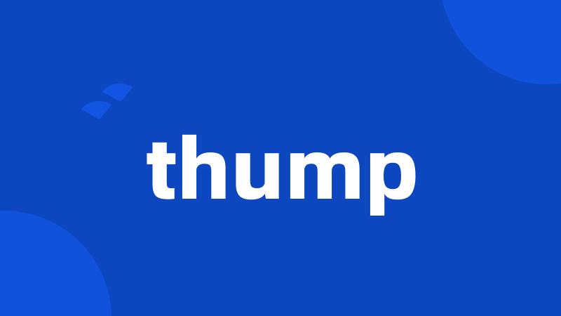 thump