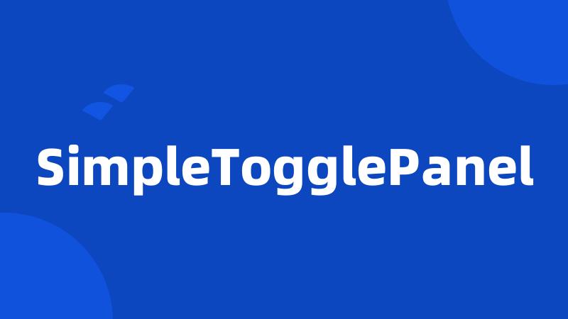 SimpleTogglePanel