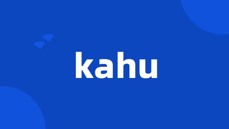 kahu