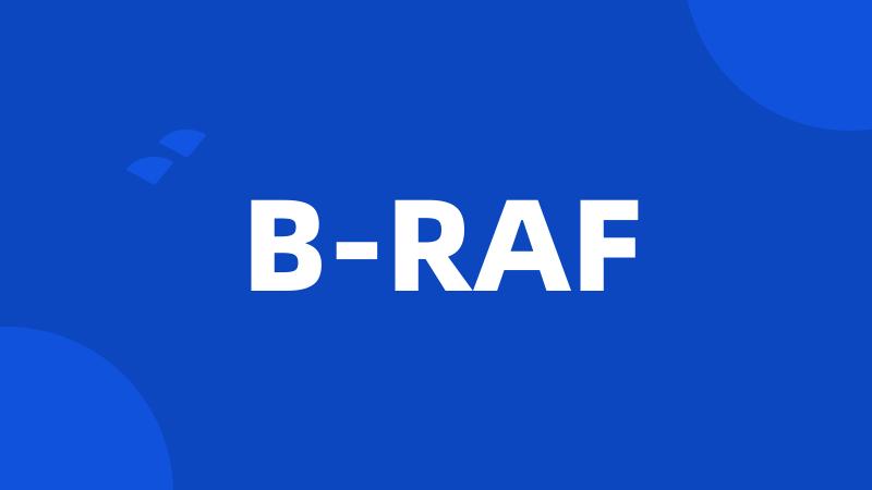 B-RAF
