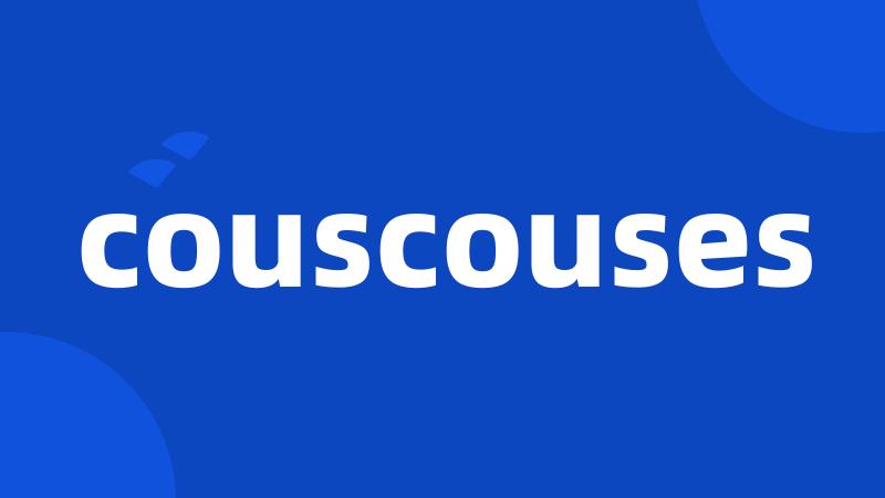 couscouses