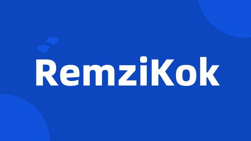 RemziKok