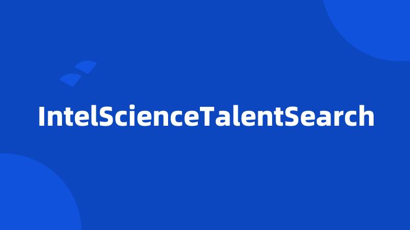 IntelScienceTalentSearch