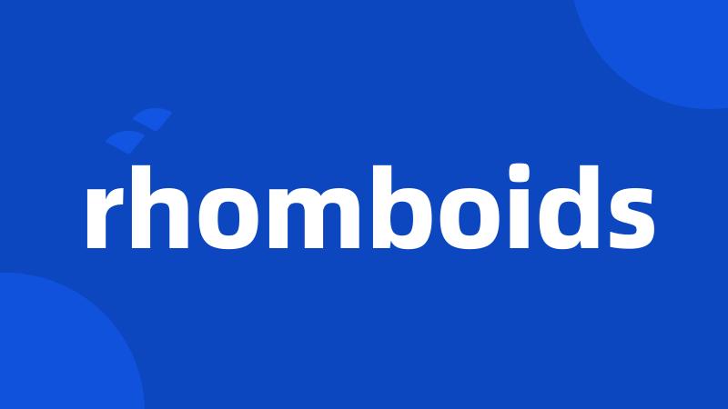 rhomboids