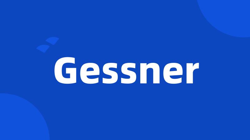 Gessner