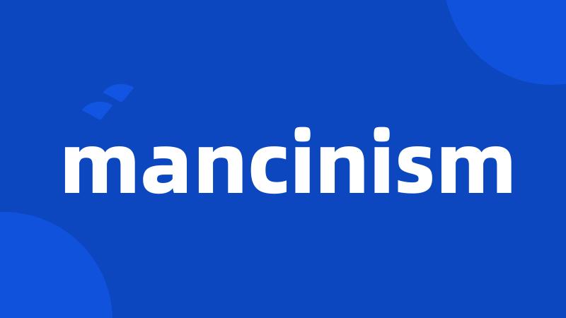 mancinism