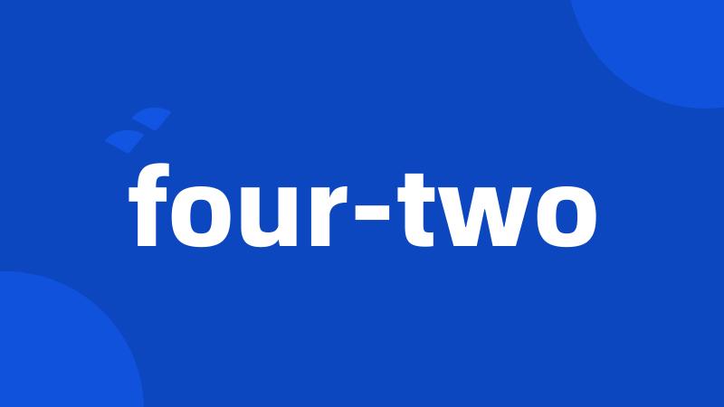 four-two