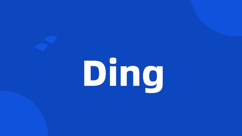 Ding